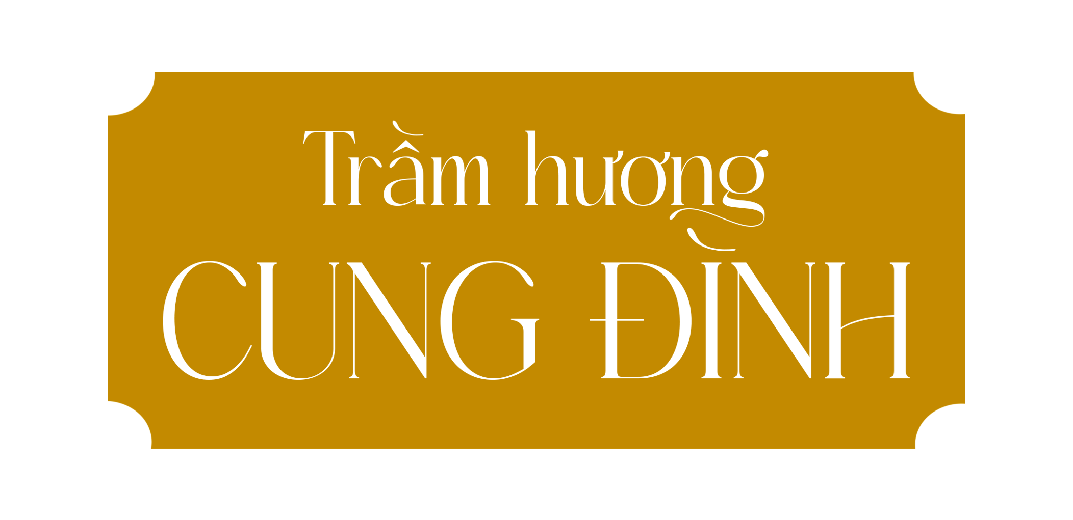 Trầm Hương Cung Đình – Trầm Hương Nhất Phẩm Đương Thời